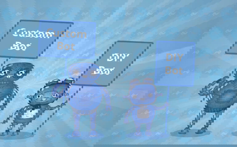 Custom Built Chatbots Vs. DIY Bots