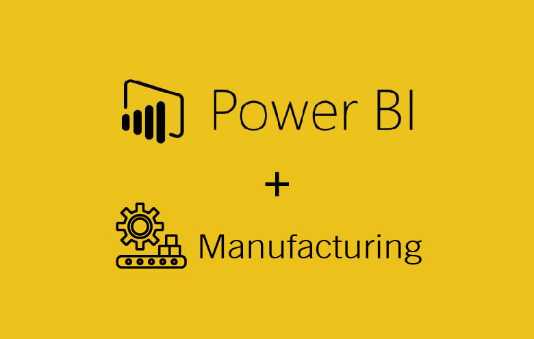 Power BI In Manufacturing