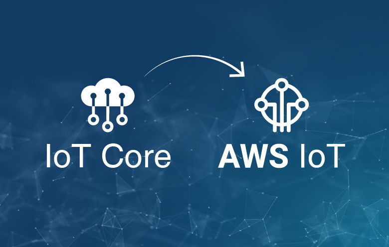 IoT Core Migration To IoT AWS Blog