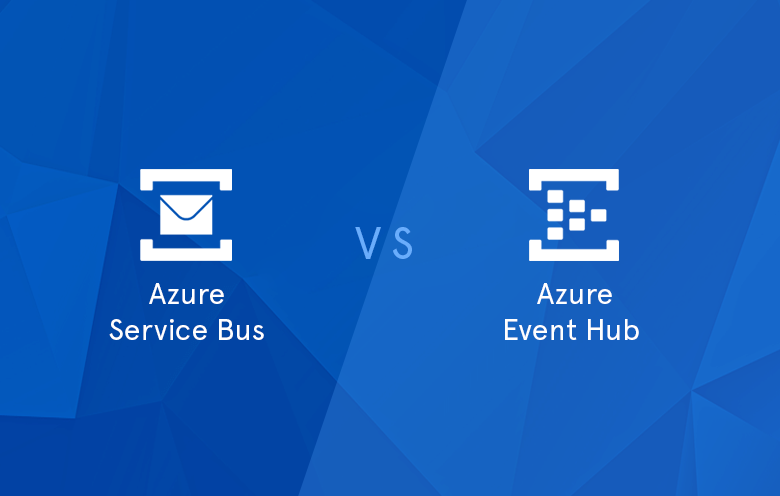 Azure Service Bus Vs Event Hub