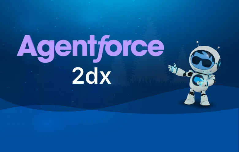 Salesforce Agentforce 2dx