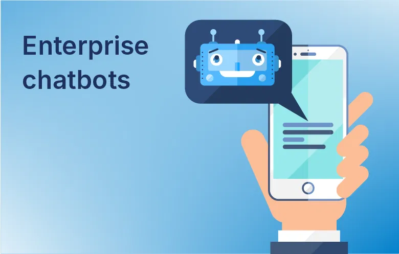 Enterprise Chatbots And How Do They Work